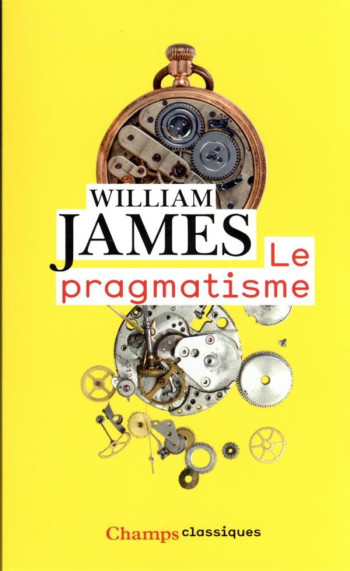 LE PRAGMATISME - JAMES WILLIAM - FLAMMARION