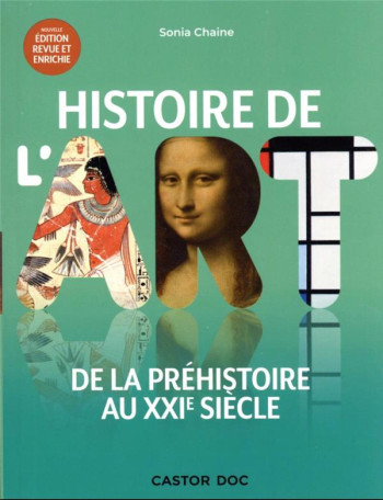 HISTOIRE DE L'ART : DE LA PREHISTOIRE AU XXIE SIECLE - CHAINE SONIA - FLAMMARION