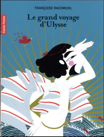 LE GRAND VOYAGE D'ULYSSE - RACHMUHL/GASTAUT - FLAMMARION