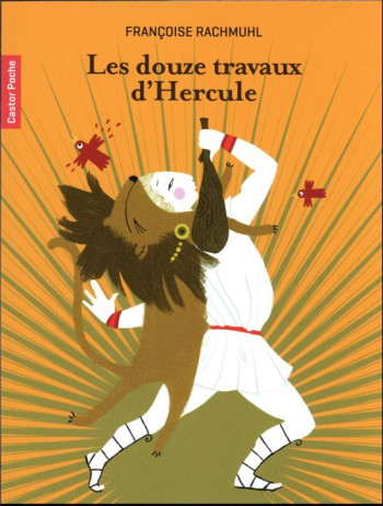 LES DOUZE TRAVAUX D'HERCULE - RACHMUHL/GASTAUT - FLAMMARION