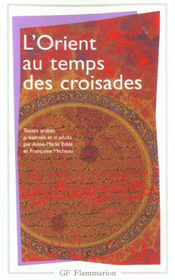 L'ORIENT AU TEMPS DES CROISADES - EDDE ANNE-MARIE - FLAMMARION