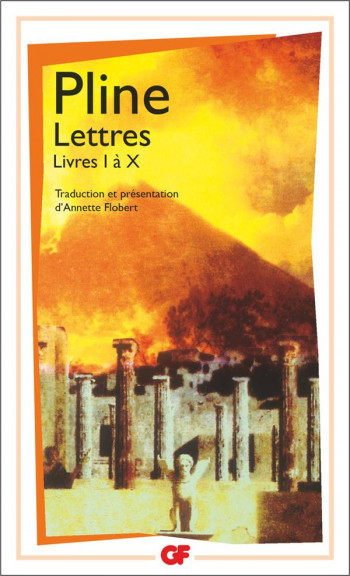 LETTRES - LIVRES I A X - PLINE - FLAMMARION