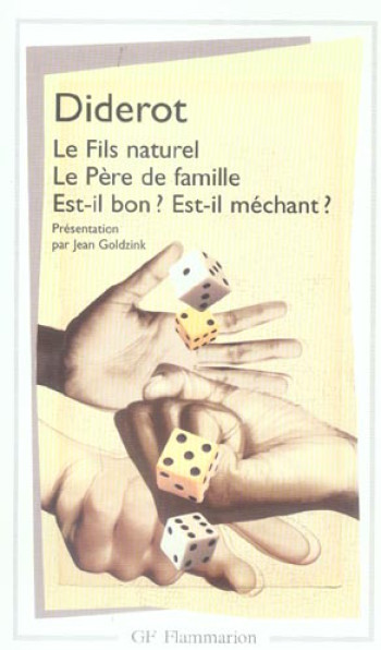 LE FILS NATUREL  -  LE PERE DE FAMILLE  -  EST-IL BON ? EST-IL MECHANT ? - DIDEROT DENIS - FLAMMARION