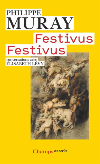 FESTIVUS FESTIVUS - MURAY PHILIPPE - FLAMMARION