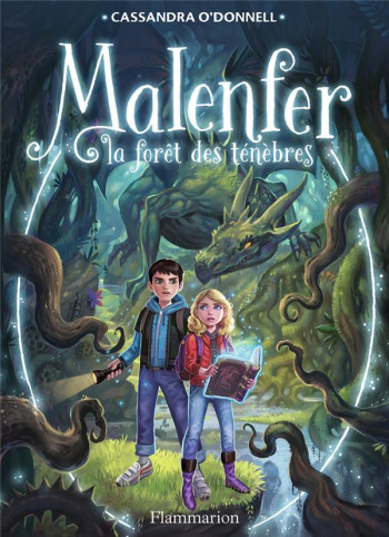 MALENFER TOME 1 : LA FORET DES TENEBRES - O'DONNELL/FLEURY - Flammarion