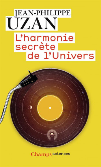 L'HARMONIE SECRETE DE L'UNIVERS - UZAN JEAN-PHILIPPE - FLAMMARION