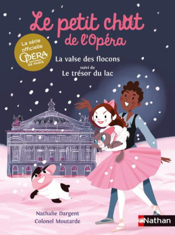 LE PETIT CHAT DE L'OPERA : LA VALSE DES FLOCONS : LE TRESOR DU LAC - DARGENT/MOUTARDE - CLE INTERNAT