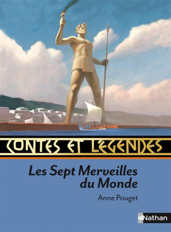 CONTES ET LEGENDES TOME 64 : LES SEPT MERVEILLES DU MONDE - POUGET/HIPPOLYTE - NATHAN