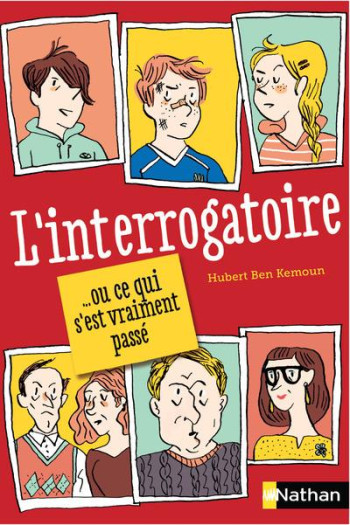 L'INTERROGATOIRE ... OU CE QUI S'EST VRAIMENT PASSE - BEN KEMOUN/CLOTKA - Nathan Jeunesse