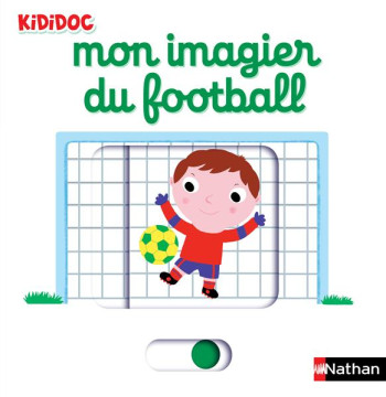 MON IMAGIER DU FOOTBALL - CHOUX NATHALIE - Nathan Jeunesse