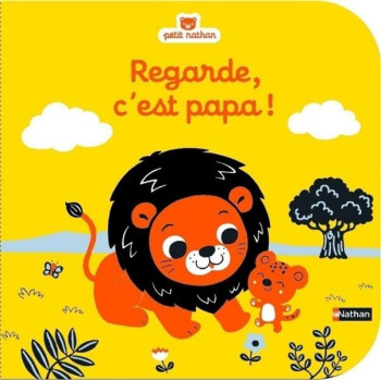 REGARDE, C'EST PAPA ! - HAYASHI - Nathan Jeunesse