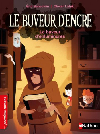 LE BUVEUR D'ENCRE : LE BUVEUR D'ENLUMINURES - SANVOISIN/LATYK - CLE INTERNAT