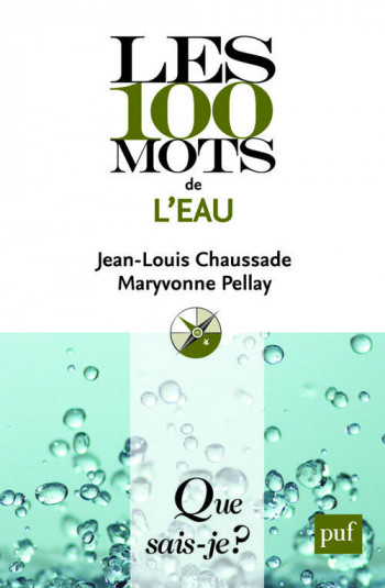 LES 100 MOTS DE L'EAU - PELLAY/CHAUSSADE - PUF