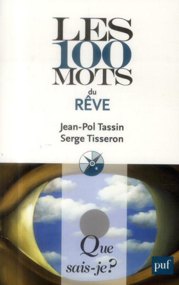 LES 100 MOTS DU REVE - TISSERON/TASSIN - PUF