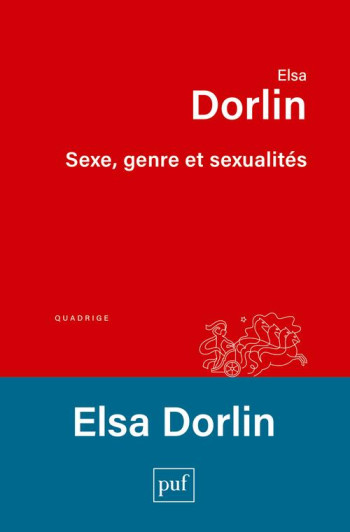 SEXE, GENRE ET SEXUALITES : INTRODUCTION A LA PHILOSOPHIE FEMINISTE - DORLIN - PUF