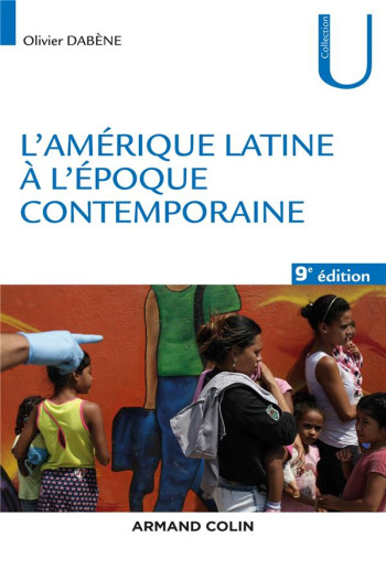 L'AMERIQUE LATINE A L'EPOQUE CONTEMPORAINE (9E EDITION) - DABENE OLIVIER - NATHAN