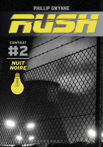 RUSH TOME 2 : NUIT NOIRE - GWYNNE PHILLIP - Casterman