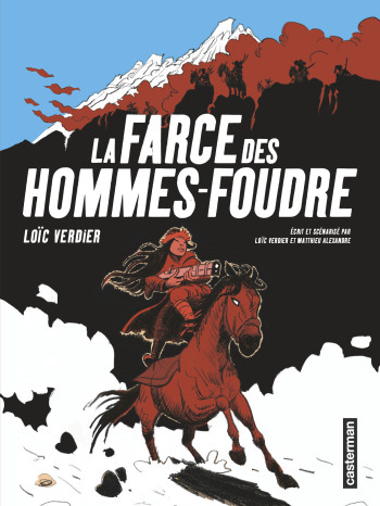 LA FARCE DES HOMMES-FOUDRE - VERDIER/ALEXANDRE - CASTERMAN