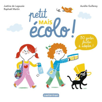 PETIT MAIS ECOLO ! - LAGAUSIE/GUILLEREY - CASTERMAN