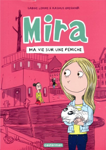 MIRA TOME 2 : MA VIE SUR UNE PENICHE - LEMIRE/BREGNHOI - CASTERMAN