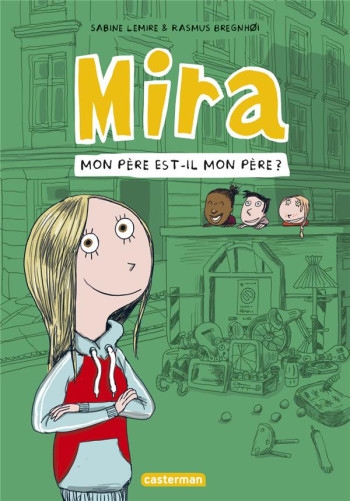 MIRA TOME 3 : MON PERE EST-IL MON PERE ? - LEMIRE/BREGNHOI - CASTERMAN