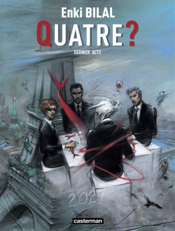 LE SOMMEIL DU MONSTRE T.4   -  QUATRE ? DERNIER ACTE - BILAL - CASTERMAN