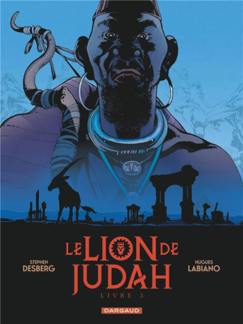 LE LION DE JUDAH TOME 3 - DESBERG STEPHEN - DARGAUD