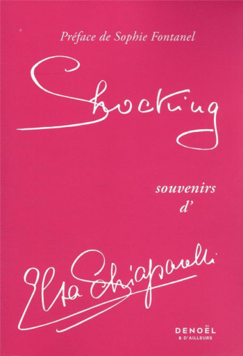 SHOCKING, SOUVENIRS D'ELSA SCHIAPARELLI - SCHIAPARELLI/BERARD - CERF