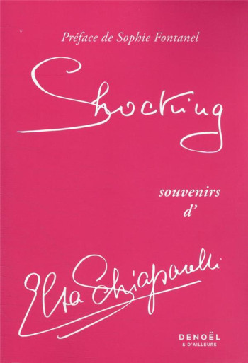 SHOCKING, SOUVENIRS D'ELSA SCHIAPARELLI - SCHIAPARELLI/BERARD - CERF