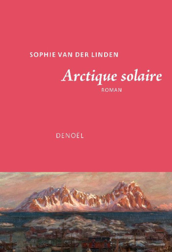 ARCTIQUE SOLAIRE - VAN DER LINDEN - CERF ARCTIQUE SOLAIRE - VAN DER LINDEN - CERF