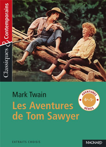 LES AVENTURES DE TOM SAWYER - PELLISSIER/TWAIN - MAGNARD