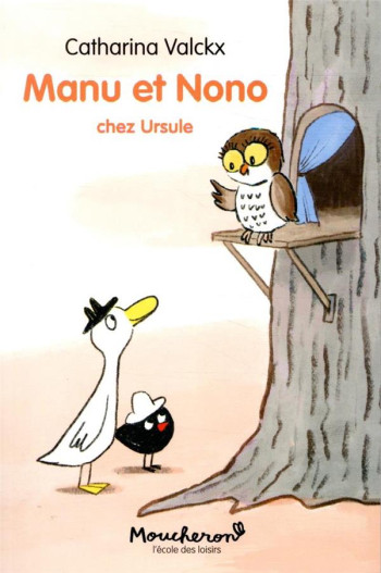 MANU ET NONO CHEZ URSULE - CATHARINA VALCKX - EDL