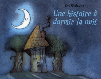 UNE HISTOIRE A DORMIR LA NUIT - SHULEVITZ URI - EDL