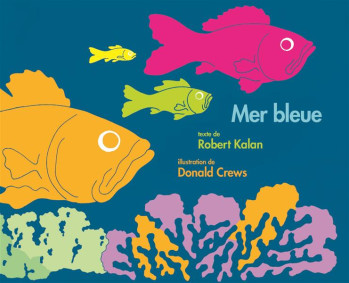 MER BLEUE - CREWS/KALAN - Ecole des loisirs