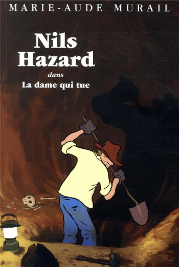 NILS HAZARD CHASSEUR D'ENIGMES : NILS HAZARD DANS LA DAME QUI TUE - MURAIL MARIE-AUDE - EDL