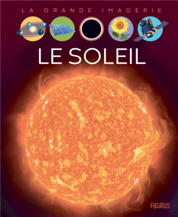 LE SOLEIL - GRIMAULT/DAYAN - FLEURUS