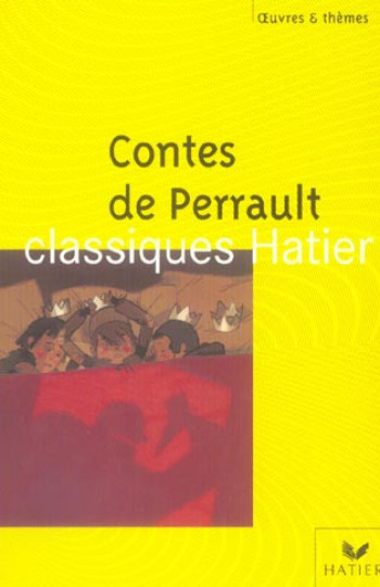 CONTES DE PERRAULT (EDITION 2005) - PERRAULT/PHILIPPE - HATIER JEUNESSE