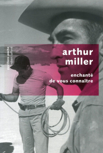 ENCHANTE DE VOUS CONNAITRE - PAVILLONS POCHE - MILLER ARTHUR - ROBERT LAFFONT