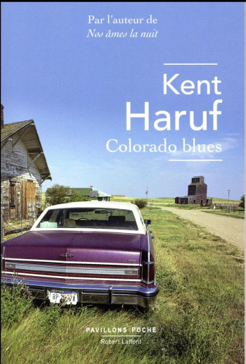 COLORADO BLUES (EDITION 2017) - HARUF KENT - R. Laffont