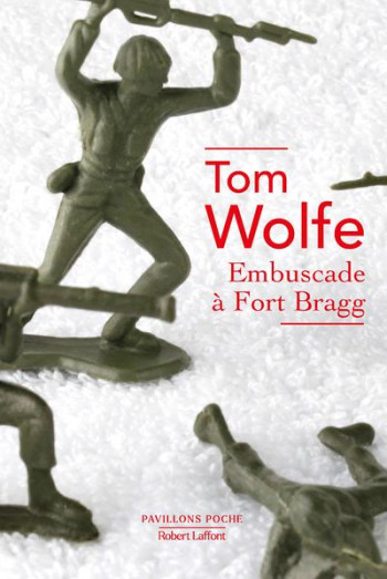 EMBUSCADE A FORT BRAGG - WOLFE TOM - ROBERT LAFFONT