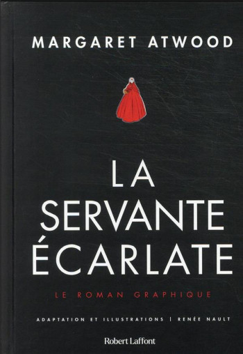LA SERVANTE ECARLATE - ATWOOD/NAULT - ROBERT LAFFONT