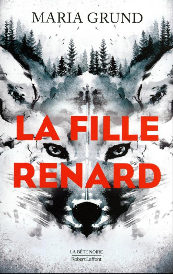 LA FILLE RENARD - GRUND MARIA - ROBERT LAFFONT