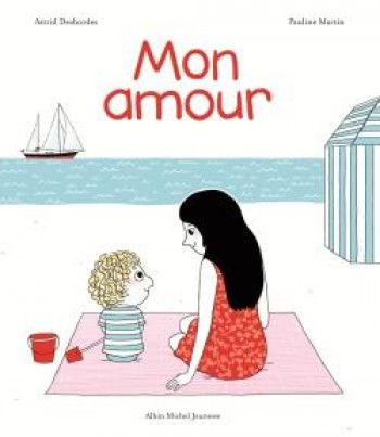 ARCHIBALD : MON AMOUR - DESBORDES/MARTIN - Albin Michel-Jeunesse