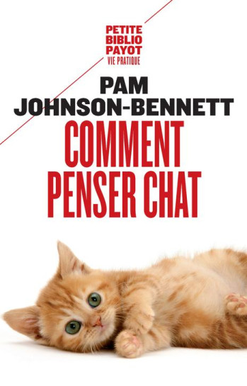 COMMENT PENSER CHAT - JOHNSON-BENNETT PAM - PAYOT POCHE