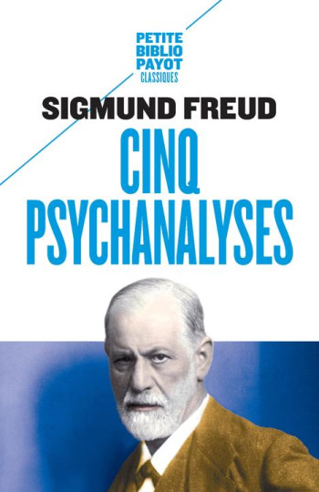 CINQ PSYCHANALYSES - FREUD/TRIOL - Payot