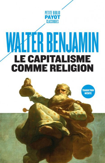 LE CAPITALISME COMME RELIGION - BENJAMIN/MYLONDO - PAYOT POCHE