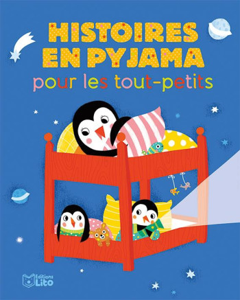 HISTOIRES EN PYJAMA POUR LES TOUT-PETITS - XXX - Lito