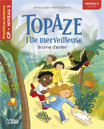 TOPAZE L'ILE MERVEILLEUSE : BRUME D'ENFER NIVEAU 3 - LOYER ANNE - LITO