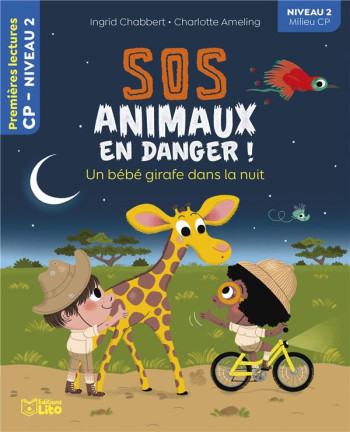 SOS ANIMAUX EN DANGER ! UN BEBE GIRAFE DANS LA NUIT - XXX - LITO