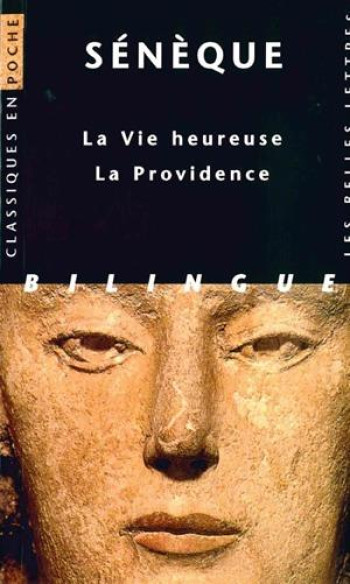 LA VIE HEUREUSE  -  LA PROVIDENCE - SENEQUE/DAUZAT - BELLES LETTRES